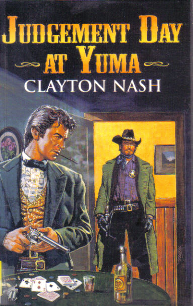 Judgement Day at Yuma by Clayton Nash